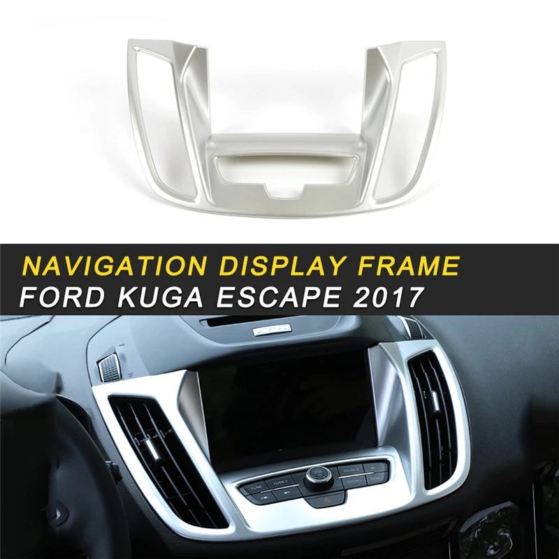 

Navigation Display Frame Cover Trim Frame Sticker Interior Accessories for Ford KUGA Escape 2017 2018