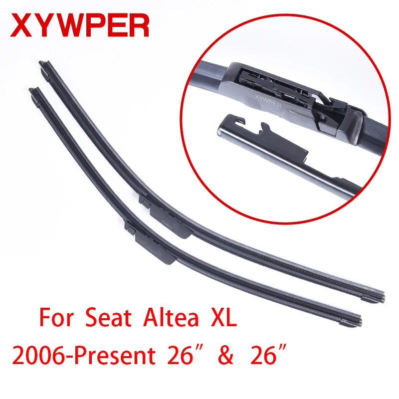 XYWPER щетки стеклоочистителя для SEAT Altea XL 2006 2007 2008 2009 2010 2011- 2"& 26" автомобильные аксессуары Мягкие резиновые Стеклоочиститель автомобиля