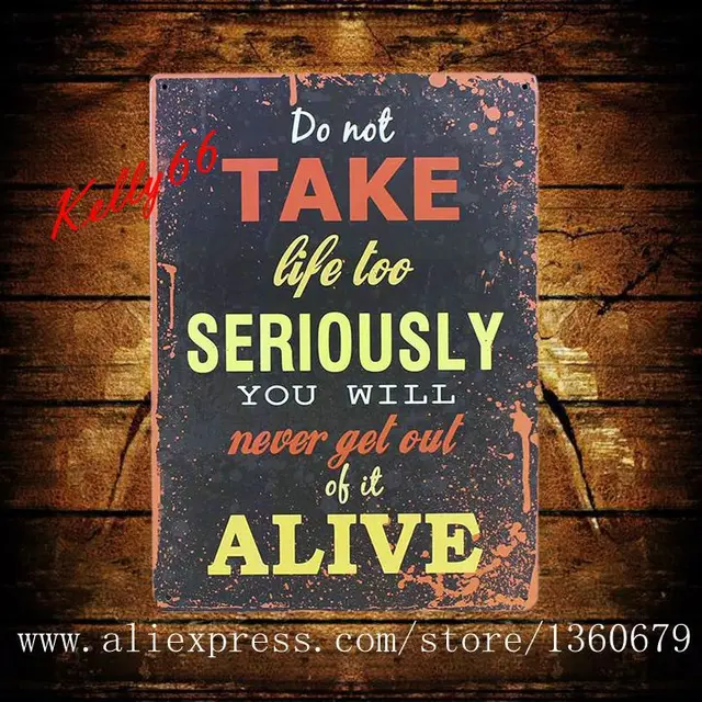kelly66 do not take life too seriously metal plaque wall bar