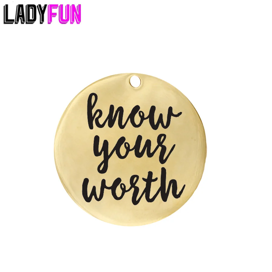 

Ladyfun Customizable Stainless Steel Charm Motivational Pendant Know Your Worth Charms For DIY Jewelry Making