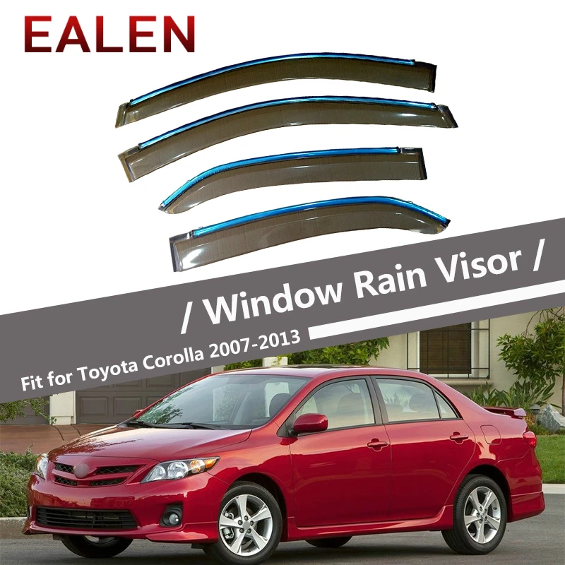 

EALEN For Toyota Corolla E140/E150 2007 2008 2009 2010 2011 2012 2013 Deflectors Accessories 4Pcs/1Set Smoke Window Rain Visor