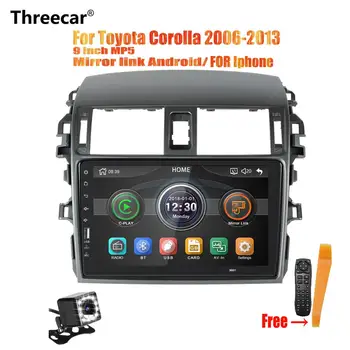 

Threecar 9 inch Car Radio Mirrorlink iPhone Android 9.0 Car Radio Multimedia MP5 Player For Toyota Corolla 2006-2013 No Android