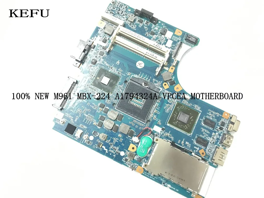 

KEFU ORIGINAL &NEW A1794324A MBX-224 M961MAINBOARD For Sony VPCEA LAPTOP MOTHERBOARD VIDEO CARD HD5650 1GB DDR3 COMAPRE PELASE