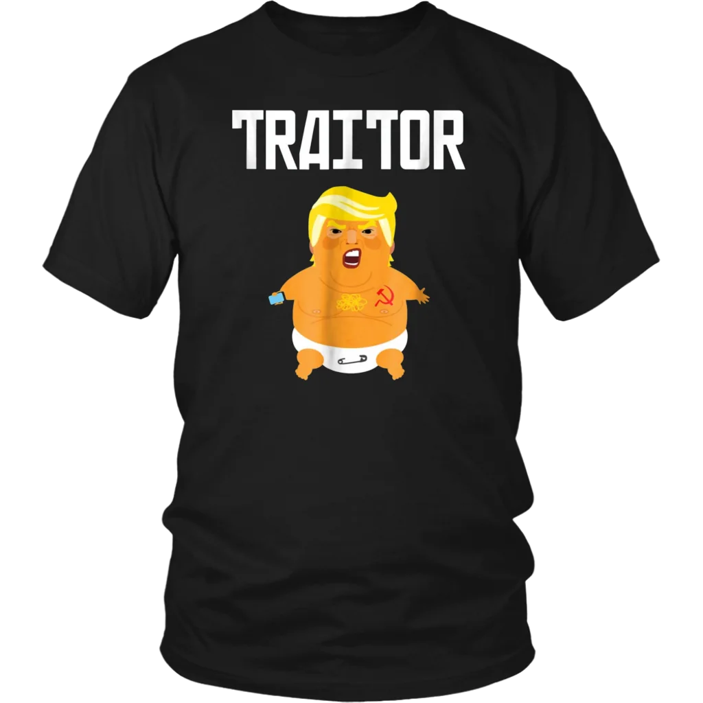 

TRUMP BABY TRAITOR T-SHIRT