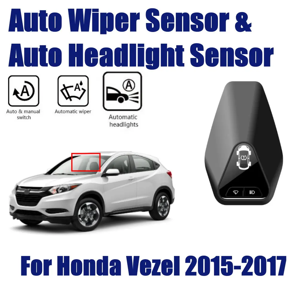 

For Honda Vezel 2015-2017 Car Rain Wiper Headlight Sensor TPMS Auto Driving Smart Wipers Spotlight Sensors Assistant
