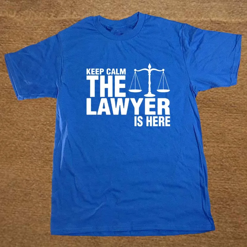 Keep Calm The Lawyer Is Here Valentine's Party T Shirt Funny Tshirt Mens Clothing Short Sleeve Camisetas T-shirt