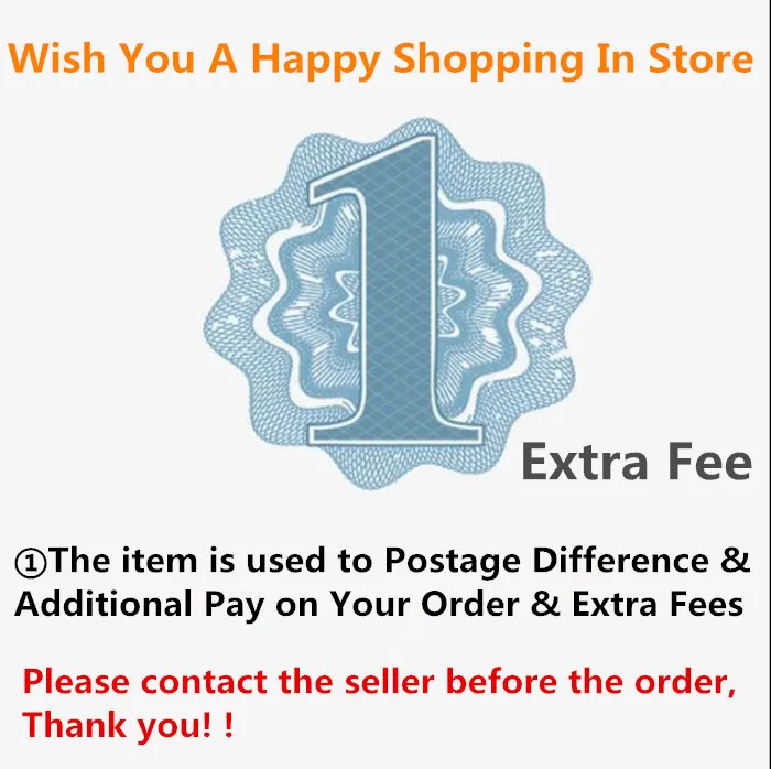 

The Link for Customers to Pay the Extra Fee (Please Choose Right Quantity to Pay 1PC=1 USD) Wish You A Happy Shopping In Store