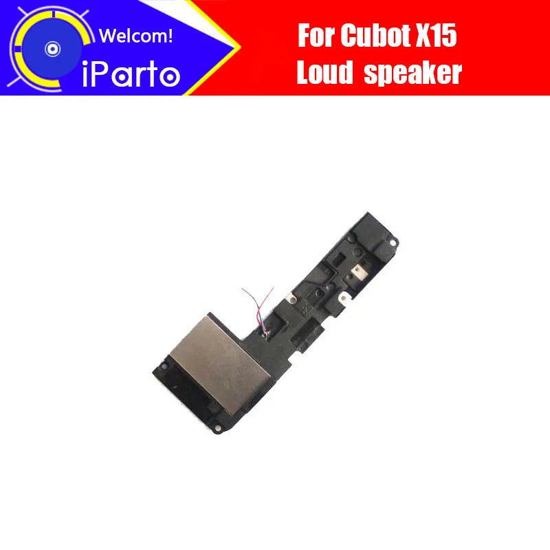

5.5 inch CUBOT X15 loud speaker 100% New Original Inner Buzzer Ringer Replacement Part Accessories for X15.