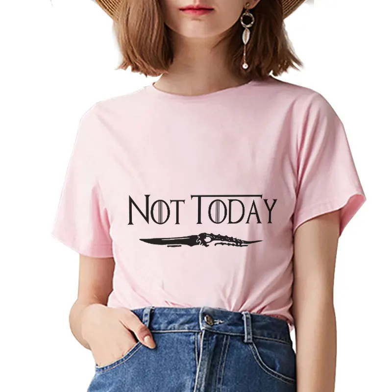 

Not Today Tshirt Women Short Sleeve Arya Stark T Shirt Harajuku Gothic Aesthetic Streetwear Pink Tops T-shirt Festival Vintage