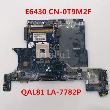 

High quality For Latitude E6430 laptop motherboard CN-0T9M2F 0T9M2F T9M2F QAL81 LA-7782P 100% full Tested