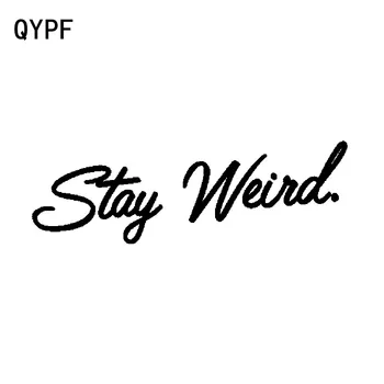 

QYPF 17CM*5.5CM Fashion Retro-reflective Vinyl Stay Weird Decor Car Sticker Decals C15-2705