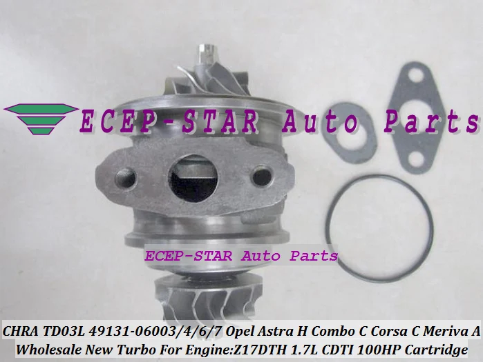 Turbo CHRA Cartridge TD03L 49131-06003 49131-06006 For Opel Astra H Combo Corsa C Meriva A 1.7L CDTI Z17DTH 49173-07508 49131-06003 49131-06500 (2)
