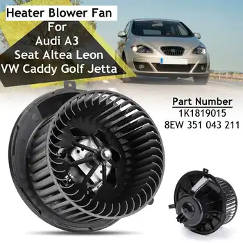 

1K1819015 Car Heater Blower Fan Motor For Audi A3 Seat Altea for VW Caddy Golf 12v Replacement Accessories