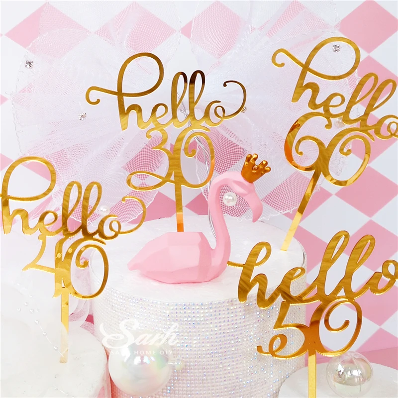 

Ins Gold "hello 21 30 40 50 60" Cake Toppers for Anniversary Decorations Happy Birthday Party Decoration Lovely Sweet Gifts