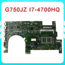 G750JZ Laptop motherboard G750JZ REV2.0 Mainboard Processor i7 4700HQ DDR3L 100% test