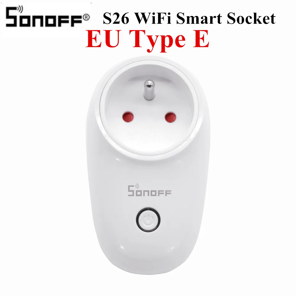 Sonoff S26 WiFi умная розетка США/Великобритании/ЕС, беспроводная штепсельная розетка, умная домашняя розетка, работающая с Alexa Google Assistant IFTTT - Комплект: S26 E EU