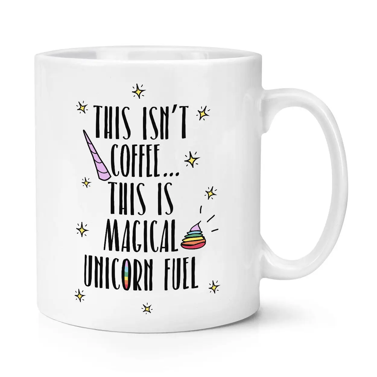

This Isn't Coffee This Is Unicorn Fuel Cup Poop Magical Funny Mug