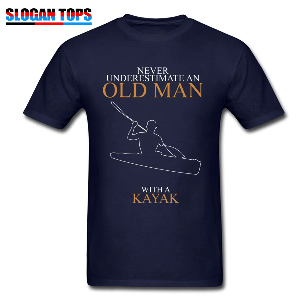 Custom T-shirts Graphic Crewneck Print All Cotton Mens Tops Shirt Casual Short Sleeve Tops Shirts Drop Shipping Never Underestimate An Old Man Kayak T shirts 21069 navy