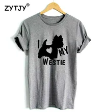 Eu amo meus cães westie terrier tshirt feminino casual algodão hipster engraçado camiseta para lady yong menina topo t navio da gota ZY-105