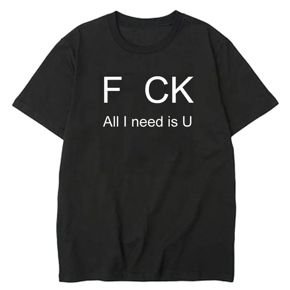 I Got The Fck All I Need Is U Fck All I Need Is U Funny hombres Collar Camiseta blanco moda hombres