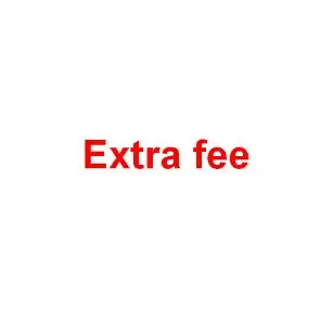 

EXTRA FEE