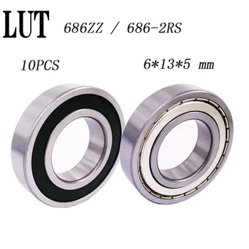 

10PCS 686ZZ Bearing 686 2RS ABEC-5 6x13x5mm Miniature 686Z Ball Bearings 618/6ZZ Z3V3 Quality 686 bearing