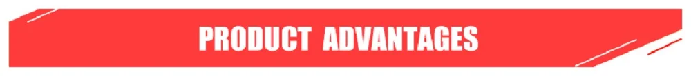 PRODUCT  ADVANTAGES