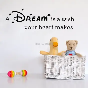 

Classic Quote A Dream is a Wish Your Heart Makes Kids Room Wall Sticker Motivational Vinyl Decals