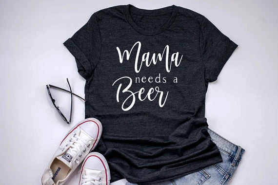 

Mama Needs a Beer T-Shirt Funny Casual Shirt Momma need Beer Tumblr Tops Mothers Day Gift Girl Tee Ladies Mommy Outfits tshirts