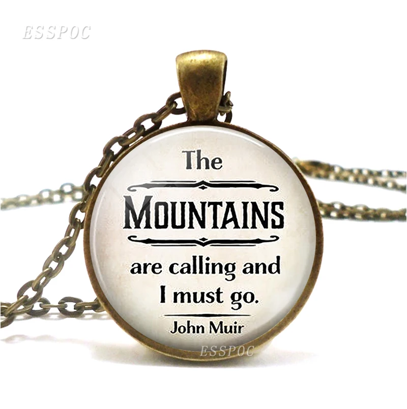 The Mountains call и я должен Go Джон муир цитата ювелирное ожерелье натуральный любовник