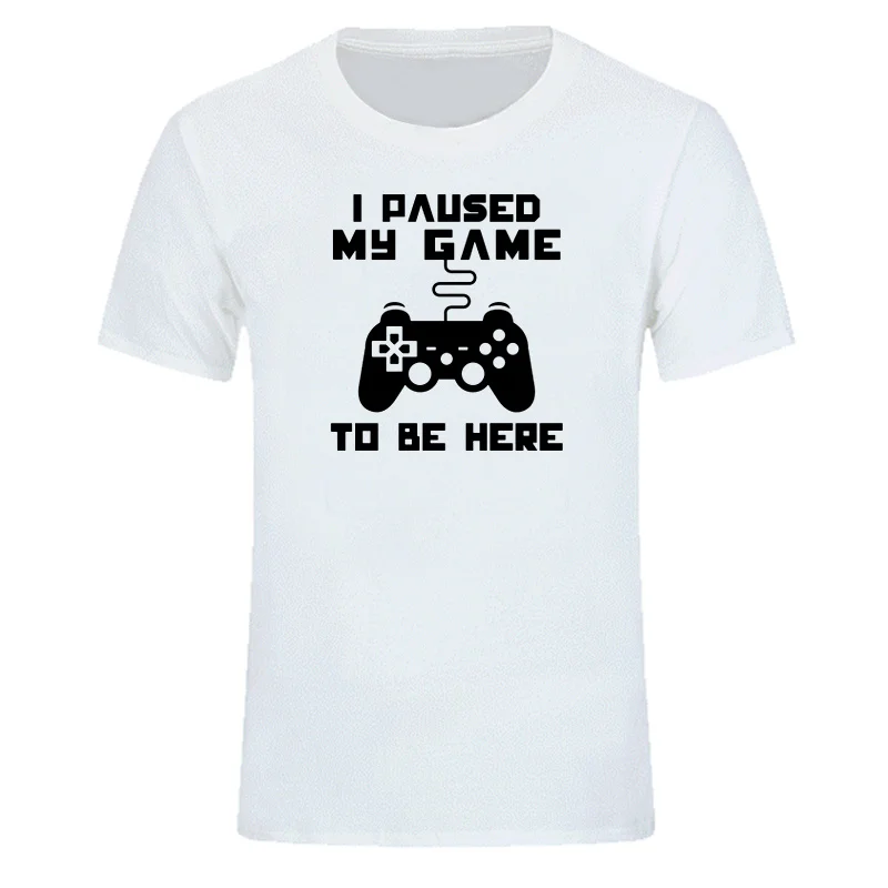 Я остановил свою игру, чтобы быть здесь, Мужская футболка Веселая видео геймер игровой плеер юмором шутка футболки с буквенным принтом топы