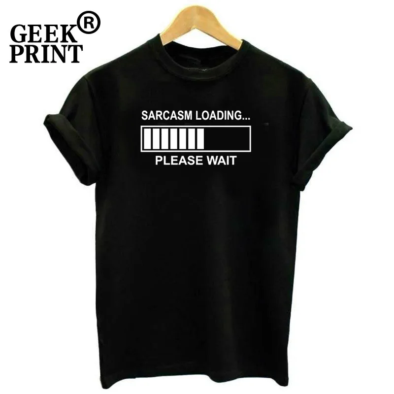

Women Tops Sarcasm Loading Funny O-Neck T Shirt Computer Geek Tech Sarcastic Tee Lady Tshirts