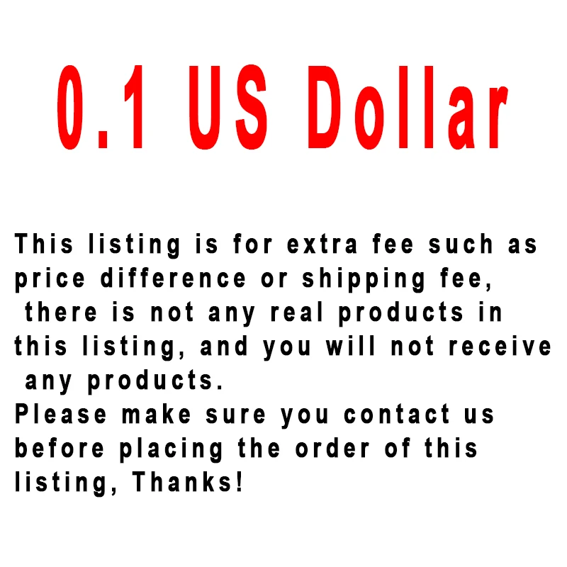 

0.1 US Dollar for extra fee / No product shipping / Get nothing