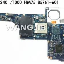Для hp 250 240 1000 Материнская плата ноутбука 685761-001 685761-501 685761-601 HM75Core i5 или i3 процессор работает