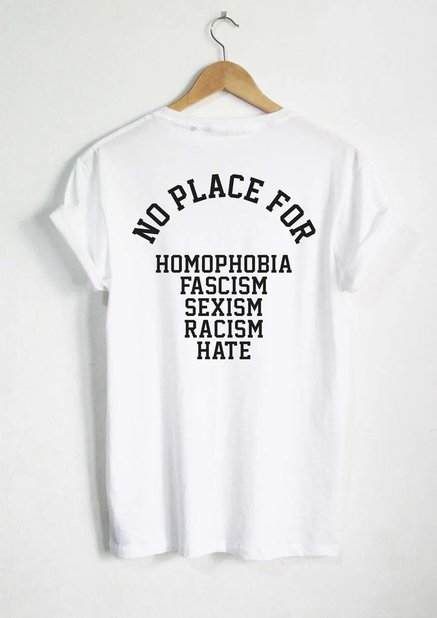 Нет места для гомофобии фашизм, расизм, расизм, футболка с принтом на спине, хлопковая футболка для отдыха с короткими рукавами и круглым вырезом