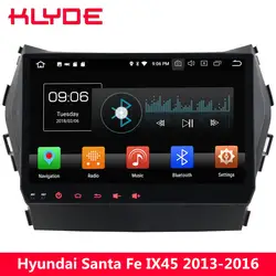 KLYDE 9 "ips 4G WI-FI Android 8,0 Octa Core 4 Гб Оперативная память 32 GB Встроенная память BT автомобильный DVD плеер Радио стерео для hyundai Santa Fe IX45 2013-2016