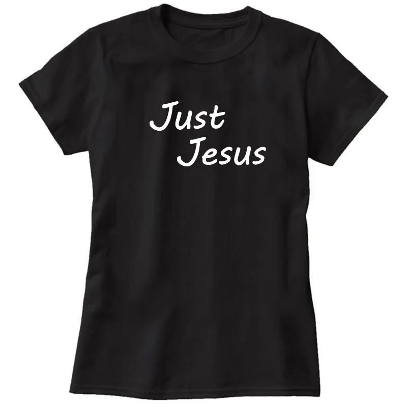 Just Jesus футболка для христианина женские напечатанные буквы Забавный Топ Футболка