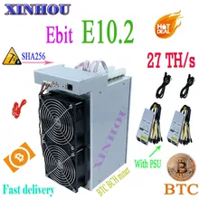 Btc МПБ Шахтер Ebit E10.2 27T SHA256 Asic шахтер с PSU лучше, чем E10.3 Antminer S9k T17e S17 T17 S17e WhatsMiner M3 M20S T2T T3