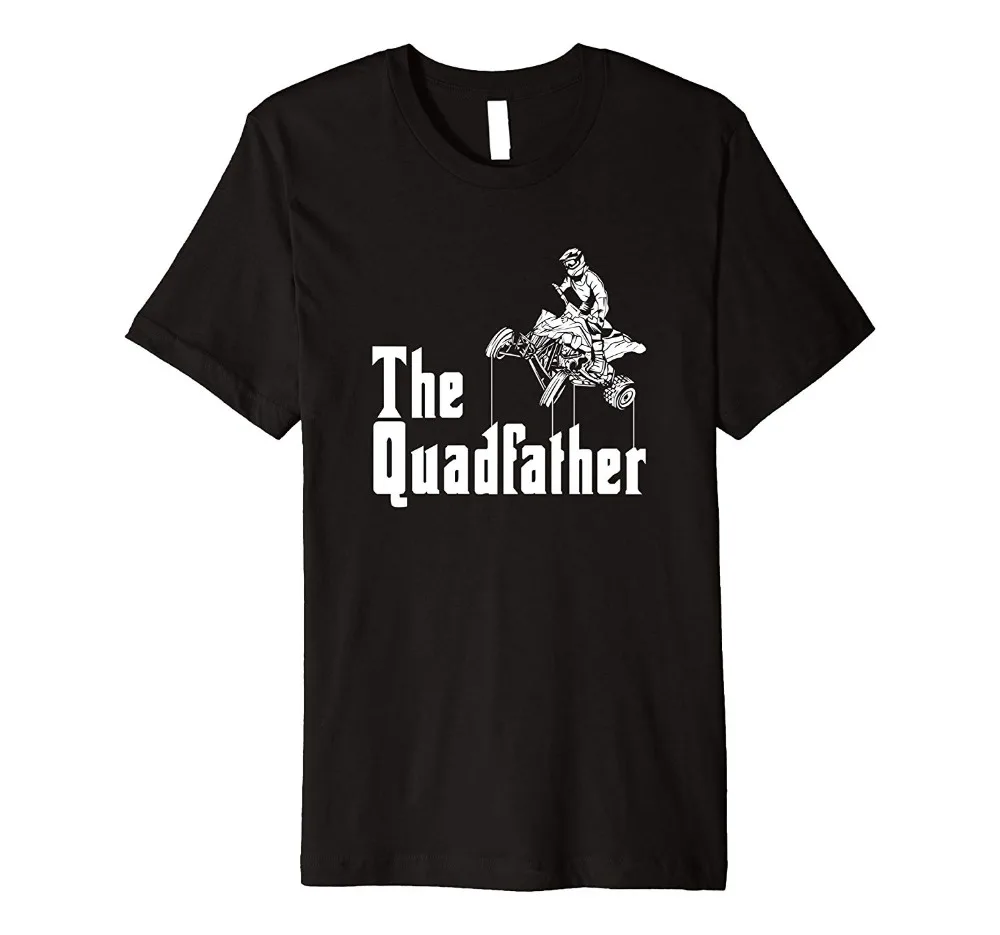

New Fashion Cool Casual T Shirts The Quadfather Cool Atv Four Wheeler Quad Bikeer Gift T Shirt T Shirts