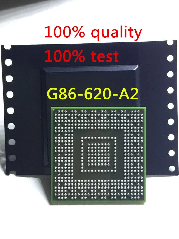 

free shipping G86-620-A2 G86 620 A2 Chip is 100% work of good quality IC with chipset BGA