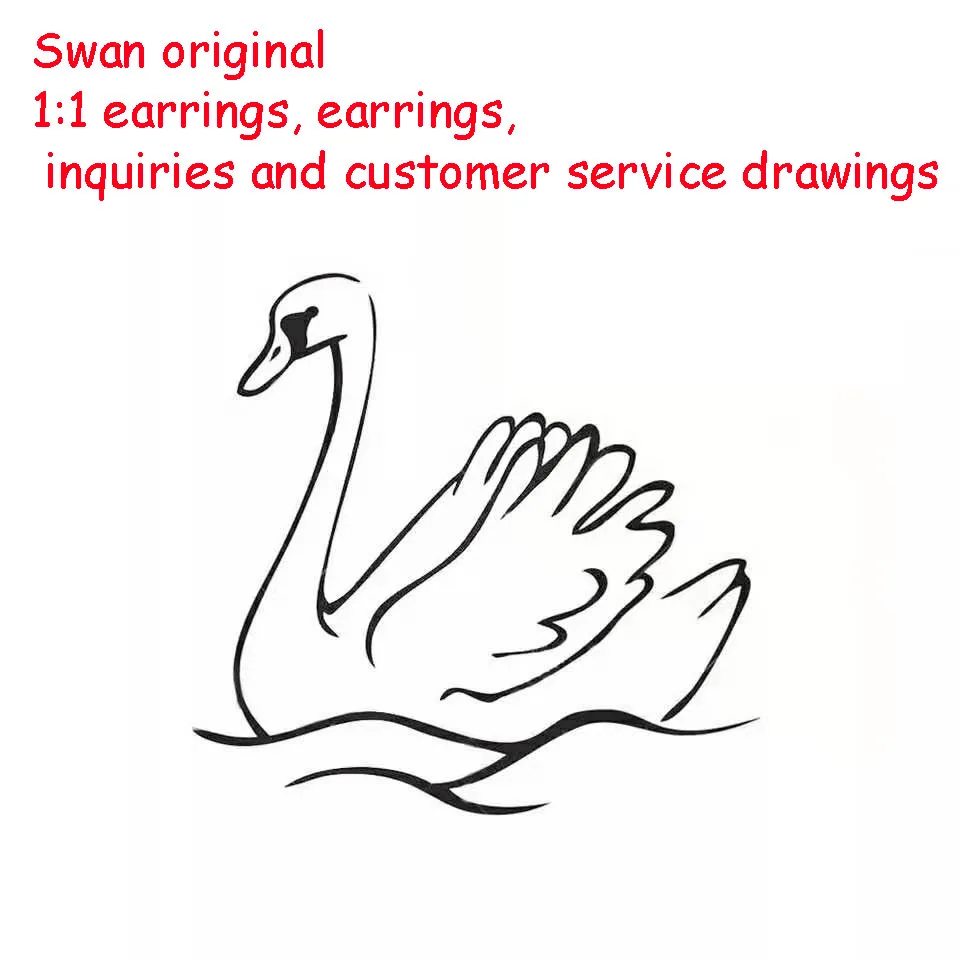 

Swan original 1:1 earrings, earrings, inquiries and customer service drawings