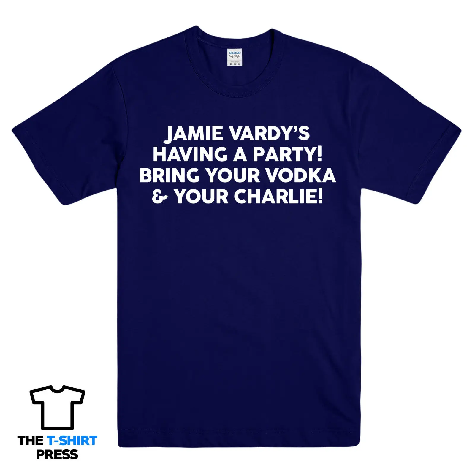 

JAMIE VARDY'S HAVING A PARTY PRINTED MENS TSHIRT GET BANGED LEICESTER T Shirts Funny Tops Tee New Unisex Funny Tops