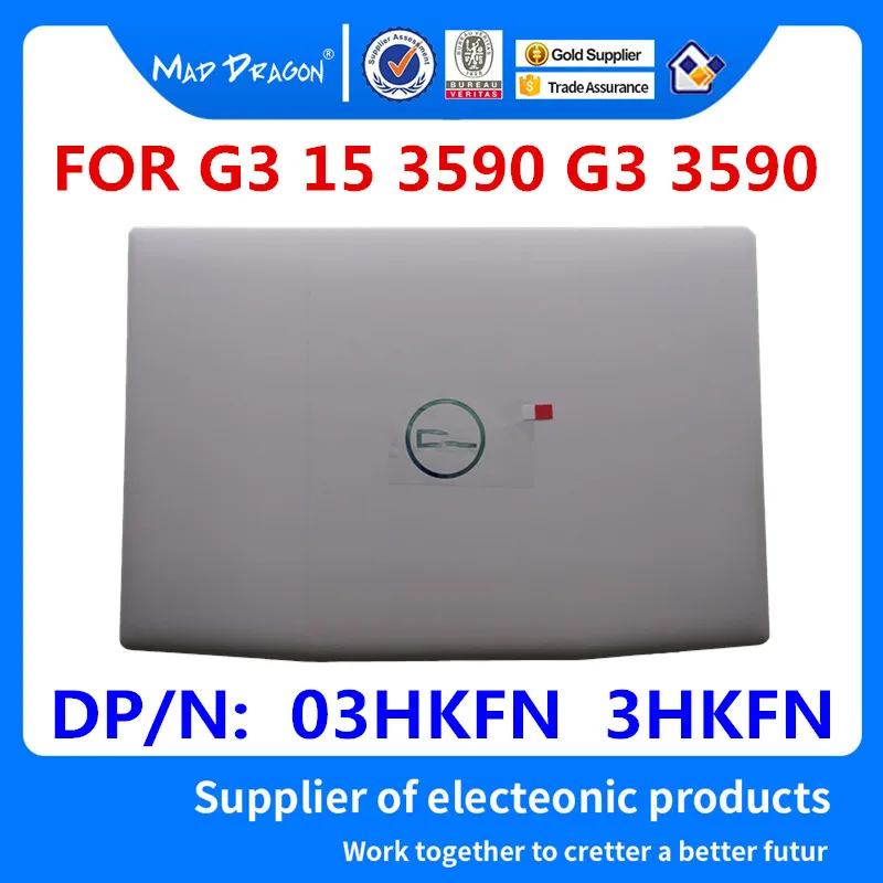 MAD DRAGON Brand Laptop NEW LCD Back Cover Rear Lid Top Case White A shell blue LOGO For Dell G3 15 3590 G3 3590 03HKFN 3HKFN