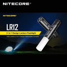 Горячая Nitecore LR12 2 в 1 дизайн CREE XP-L HD V6 светодиодный 1000 люмен выдвижной портативный фонарь