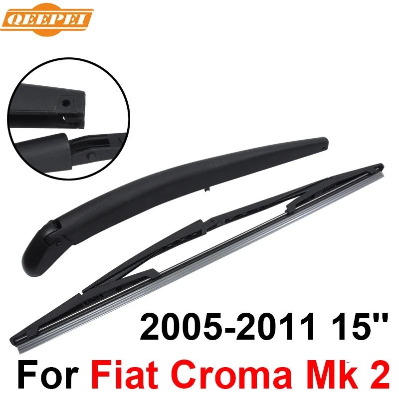 QEEPEI задний стеклоочиститель и рычаг для Fiat Croma Mk 2 2005-2011 15 ''5 двери wagonвысокое качество Iso9000 натуральный каучук RFT21-2A