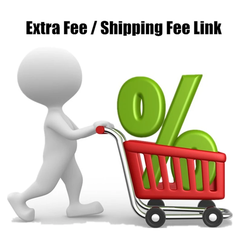 

0.01 USD Extra Fee For Shipment or Additional Pay on Your Order