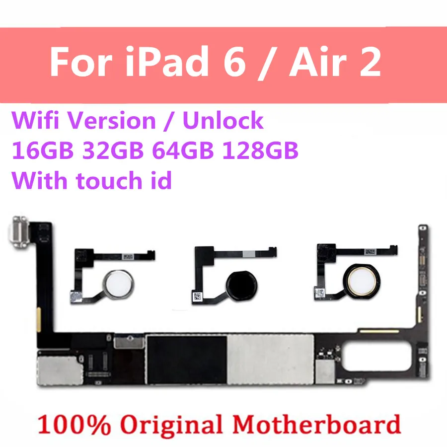 

WIFI Version For iPad 6 Air 2 With Touch ID Original Unlocked For iPad 6 Motherboard Logic Board With Chips Full Working