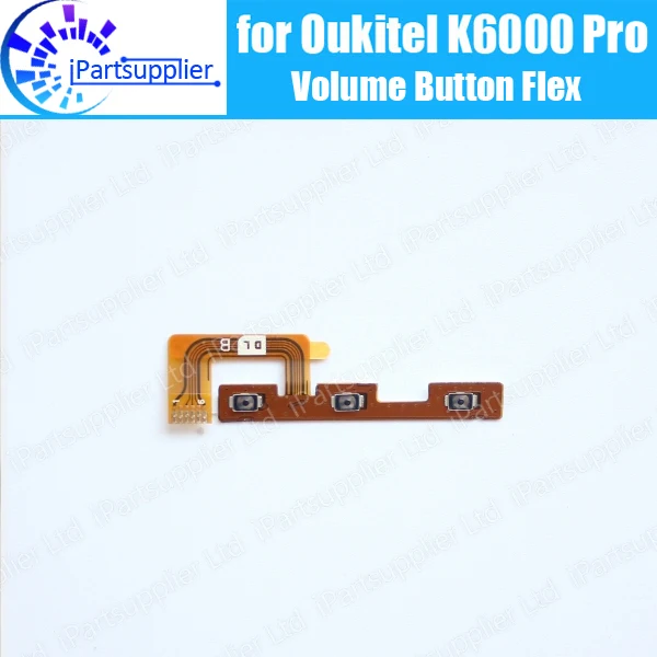 

Oukitel K6000 Pro Volume button Flex Cable 100% Original New volume up/down button FPC Wire Flex Cable for Oukitel K6000 Pro