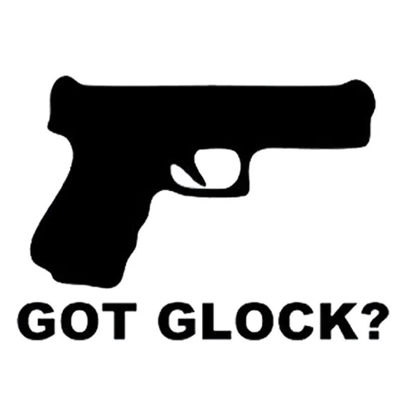 

14.7cm*10.5cm Fashion Gun GOT GLOCK Funny Vinyl Car Stickers C5-1895