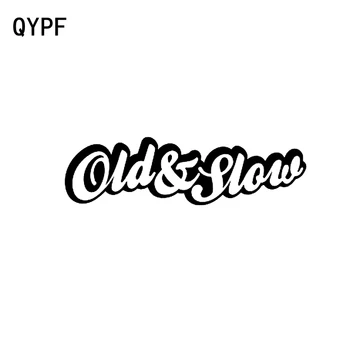 

QYPF 15.9CM*4.5CM Fashion Car Styling Vinyl Old And Slow Car Sticker Decal Black Silver C15-3014